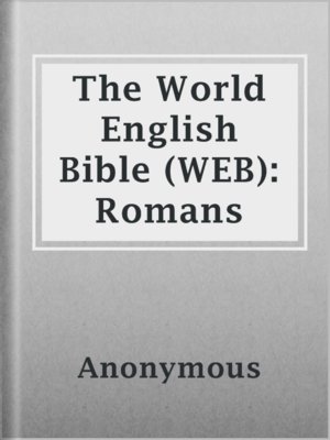 cover image of The World English Bible (WEB): Romans